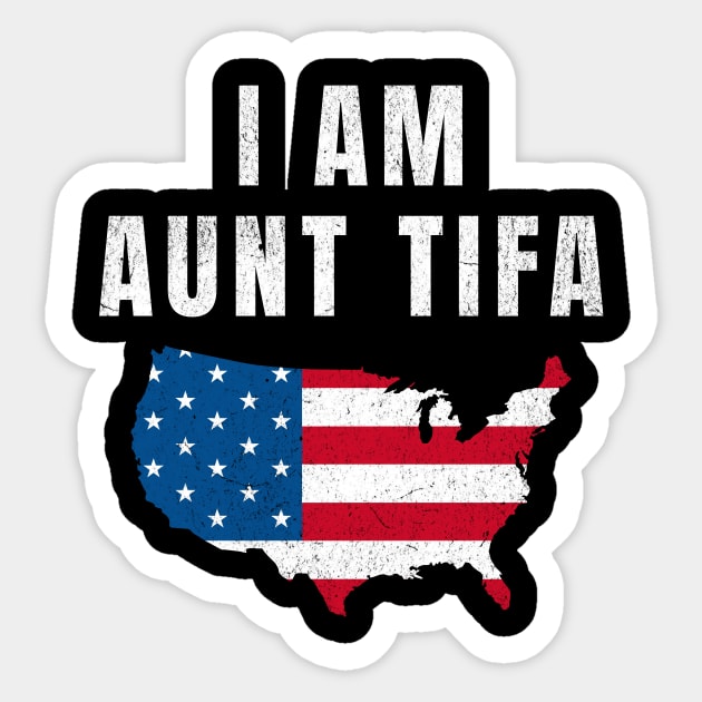 I Am Aunt Tifa, Fight Fascists, Political Awareness, Human Rights, Protest Movement, Resistance Sticker by ArtistTee ⭐⭐⭐⭐⭐